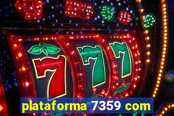 plataforma 7359 com